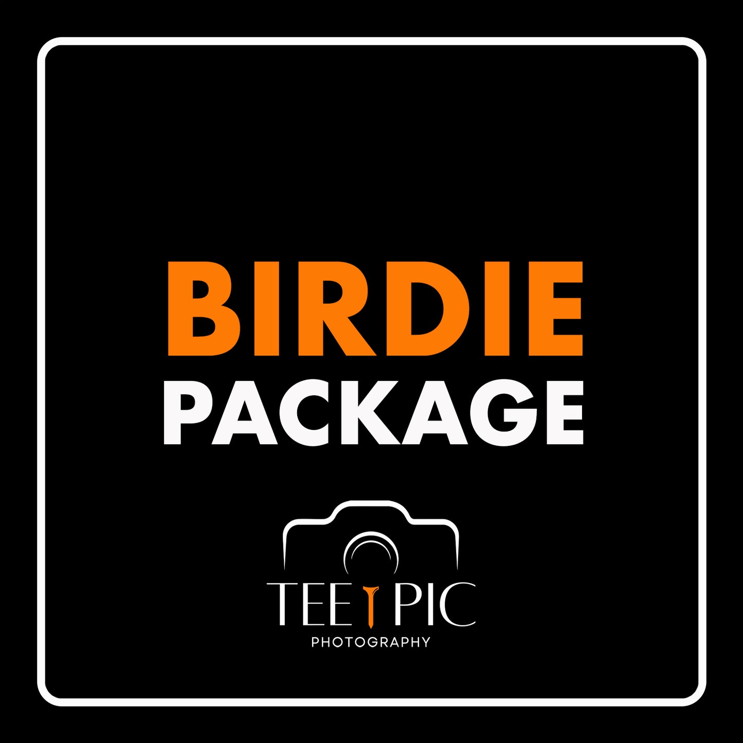 BIRDIE PACKAGE